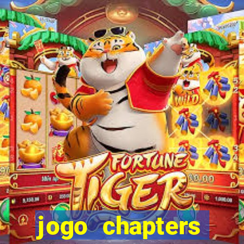 jogo chapters diamantes infinitos